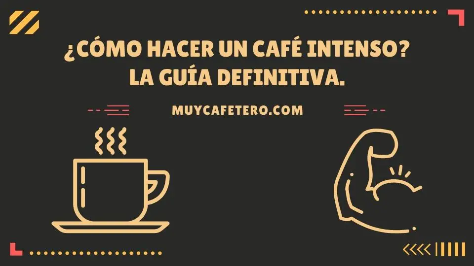 ¿Cómo puedo hacer un café más fuerte